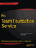 Pro Team Foundation Service