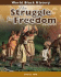 The Struggle for Freedom