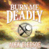 Burn Me Deadly: an Eddie Lacrosse Novel (Eddie Lacrosse Novels (Audio))