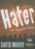 Hater (Hater Trilogy, Book 1)