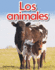 Los Animales (Animals) (Spanish Version) (Early Childhood Themes) (Spanish Edition)