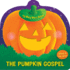 The Pumpkin Gospel (Die-Cut): a Story of a New Start With God