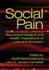 Social Pain: Neuropsychological and Health Implications of Loss and Exclusion