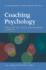 Coaching Psychology: Catalyzing Excellence in Organizational Leadership (Fundamentals of Consulting Psychology Series)