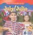 July / Julio (Months of the Year / Meses Del Ano) (English and Spanish Edition)