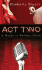 Act Two: a Novel in Perfect Pitch
