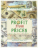 Profit From Prices: All You Need for Profit in Stock Trading is Stock Prices
