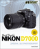 David Busch's Nikon D7000 Guide to Digital Slr Photography (David Busch's Digital Photography Guides)