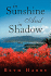 In Sunshine and in Shadow