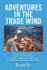 Adventures in the Trade Wind