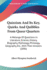 Quizzism And Its Key, Quirks And Quibbles From Queer Quarters: A Melange Of Questions In Literature, Science, History, Biography, Mythology, Philology, Geography, Etc., With Their Answers (1896)