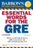 Essential Words for the Gre (Barron's Essential Words for the Gre)