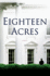 Eighteen Acres