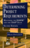 Determining Project Requirements: Mastering the Babok(r) and the Cbap(r) Exam