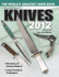 Knives 2012: the World's Greatest Knife Book