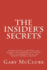 The Insider's Secrets: Your Guide to BUYING the RIGHT CAR, PAYING the RIGHT PRICE & FINANCING at the RIGHT TERMS & RATES