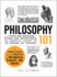 Philosophy 101: From Plato and Socrates to Ethics and Metaphysics, an Essential Primer on the History of Thought (Adams 101 Series)
