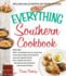 The Everything Southern Cookbook: Includes Honey and Brown Sugar Glazed Ham, Fried Green Tomato Bruschetta, Crab and Shrimp Bisque, Spicy Shrimp and...Mississippi Mud Brownies...and Hundreds More!