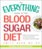 The Everything Guide to the Blood Sugar Diet Format: Paperback