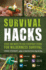 Survival Hacks Over 200 Ways to Use Everyday Items for Wilderness Survival