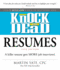 Knock 'Em Dead Resumes: a Killer Resume Gets More Job Interviews!