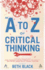 An a to Z of Critical Thinking