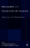 Philosophy and the Return of Violence: Studies From This Widening Gyre