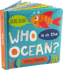 Who is in the Ocean? Padded Board Book (Peter Pauper Primer)