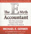 The E-Myth Accountant: Why Most Accounting Practices Don't Work and What to Do About It