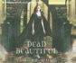 Dead Beautiful (Dead Beautiful Novels)