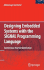 Designing Embedded Systems With the Signal Programming Language: Synchronous, Reactive Specification