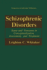 Schizophrenic Disorders:: Sense and Nonsense in Conceptualization, Assessment, and Treatment