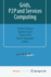 Grids, P2p and Services Computing