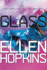 Glass (the Crank Trilogy)