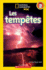 National Geographic Kids: Les Temptes (Niveau 2) (French Edition)