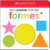 Apprendre Avec Scholastic: Mon Premier Livre Des Formes (French Edition)