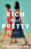 Rich and Pretty: a Novel