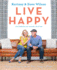 Live Happy: the Best Ways to Make Your House a Home