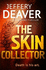 The Skin Collector: Lincoln Rhyme Book 11 (Lincoln Rhyme Thrillers)