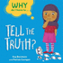 Why Do I Have to...: Tell the Truth?