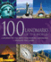 100 Landmarks of the World: a Journey to the Most Fascinating Landmarks Around the Globe