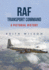 Raf Transport Command: a Pictorial History