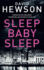 Sleep Baby Sleep: David Hewson (Detective Pieter Vos)