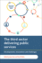 The Third Sector Delivering Public Services: Developments, Innovations and Challenges (Third Sector Research)