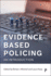 Evidence Based Policing-an Introduction