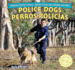 Police Dogs/Perros Policias (Animal Detectives / Detectives Del Reino Animal)