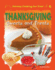 Thanksgiving Sweets and Treats (Holiday Cooking for Kids! )