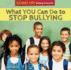 What You Can Do to Stop Bullying