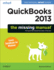 Quickbooks 2013: the Missing Manual: the Official Intuit Guide to Quickbooks 2013 (Missing Manuals)