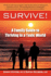 Survive! : a Family Guide to Thriving in a Toxic World